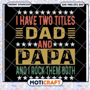 Dad Papa SVG Two Titles I Rock