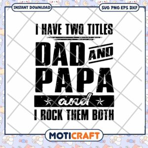 Dad Papa SVG I Rock Them Both