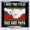 Dad Papa SVG Bundle Two Titles