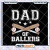 Dad of Ballers SVG Baseball Design 2 Dad of Ballers SVG Baseball Design