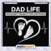 Dad Life SVG Heartbeat Baby Feet Design 2 Dad Life SVG Heartbeat Baby Feet Design