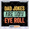Dad Jokes SVG How We Roll Design 2 Dad Jokes SVG How We Roll Design