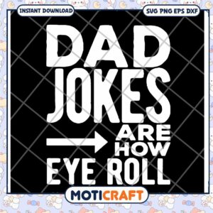 Dad Jokes SVG Eye Roll Funny Father's Day Design