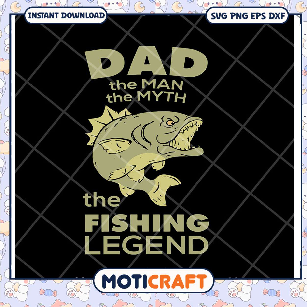 Dad Fishing Legend SVG Cut File Dad Fishing Legend SVG Cut File
