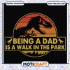 Dad Dinosaur SVG Walk in the Park 1 Dad Dinosaur SVG Walk in the Park