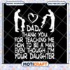 Dad Daughter SVG Thank You Man Design 2 Dad Daughter SVG Thank You Man Design