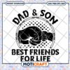 Dad and Son SVG Best Friends for Life 2 Dad and Son SVG Best Friends for Life