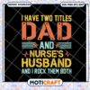 Dad and Nurses Husband SVG 1 Dad and Nurses Husband SVG
