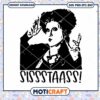 Hocus Pocus Sissstaass Svg, Hocus Pocus Svg, Hocus Pocus movie svg