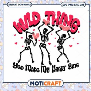 Groovy Wild Thing You Make My Heart Sing Svg