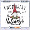 Gnomastay Home For The Holidays Svg, Gnomes christmas svg