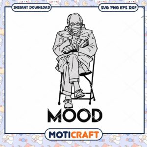 Funny Meme Mittens Bernie Sanders Mood Svg