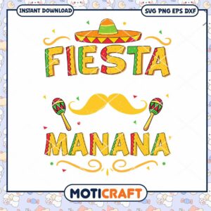 Fiesta Like Theres No Manana Svg