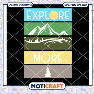 Explore More Traveling Trip Adventure Svg
