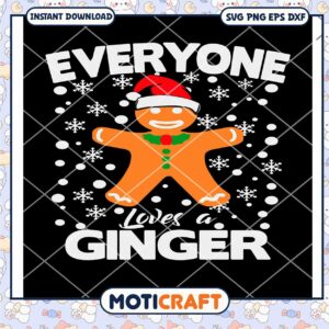 Everyone Loves A Ginger Svg