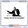 Every Lie Will Be Revealed Svg, Revealed Svg, the truth svg