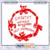 Empathy Without Boundaries Is Self Destruction Svg, Empathy svg