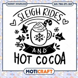 Sleigh Rides And Hot Cocoa Svg