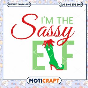 Im The Sassy Elf Svg