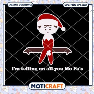 I'm Telling On All You Mo Fo_s Svg