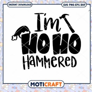 I'm Hoho Hammered Svg