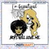 I'm Beautiful Boys Will Love Me svg, Halloween couple svg