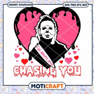 I'll never stop chasing you Svg