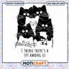 I Think There's A Spy Among Us Svg, cute cats svg, black cat svg