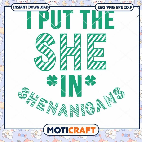 I Put The She In Shenanigans Svg, St Patricks Day Svg, lucky day svg