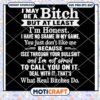 I May Be A Bitch But At Least I'm Honest svg, Bitch svg
