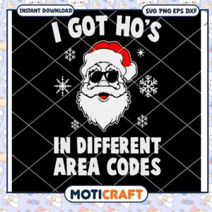 I Got Hos In Different Area Codes Svg, Santa Claus Svg, christmas svg