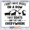 I Don't Have Duck Or A Row I Have Goats Svg, Goats silhouette svg 2 I Don't Have Duck Or A Row I Have Goats Svg, Goats silhouette svg