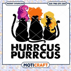 Hurrcus Purrcus Svg, Cat Hocus Pocus Svg, Hurrcus Purrcus movie svg