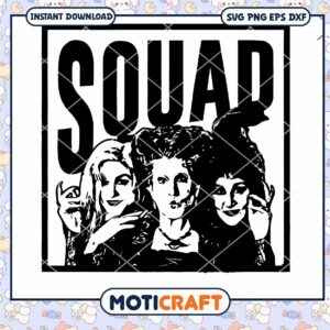 Hocus Pocus Squad Svg, Squad Svg, Hocus Pocus Svg, Halloween svg