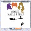 Hocus Pocus winnie i smell a child Svg, Sanderson Sister Svg