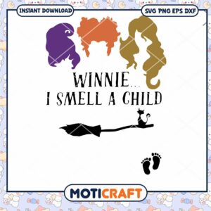 Hocus Pocus winnie i smell a child Svg, Sanderson Sister Svg