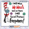 Dr seuss I Will Wear My Mask Here Or There Svg, Dr seuss svg 2 Dr seuss I Will Wear My Mask Here Or There Svg, Dr seuss svg