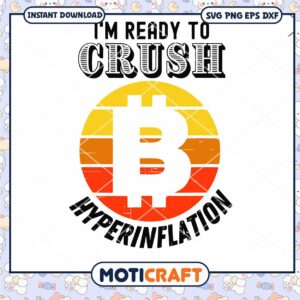 Crush Hyperinflation Bitcoin Crypto End The Fed Svg, bitcoin svg