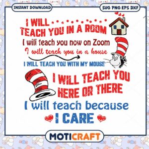 Dr Seuss I Will Teach You In A Room I Will Teach You On Zoom SVG, Dr Seuss svg