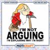 I'm Not Arguing I'm Explaning Why I'm Right Svg, dwarf svg 2 I'm Not Arguing I'm Explaning Why I'm Right Svg, dwarf svg