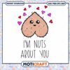I'm Nuts About You SVG, Funny Valentine SVG, Funny Nuts svg 2 I'm Nuts About You SVG, Funny Valentine SVG, Funny Nuts svg