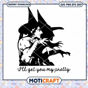 I'll Get You My Pretty Svg, Witch silhouette Svg, Halloween Svg