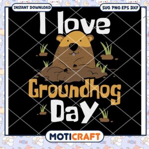 I Love Groundhog Day Svg, Woodchuck Svg, Cute Woodchuck Svg