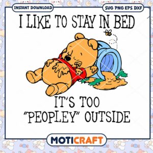 I Like To Stay In Bed Svg, winnie svg, Pooh Love Sleep Svg