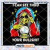 I Can See Thru Your Bullshit Svg, Witch Svg, magic ball svg 2 I Can See Thru Your Bullshit Svg, Witch Svg, magic ball svg