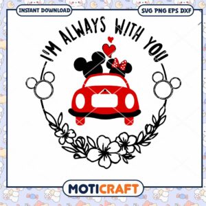 I am always with you Mickey Mouse svg, Mickey Mouse Svg