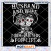 Husband and wife riding partners for life svg, skeleton svg 2 Husband and wife riding partners for life svg, skeleton svg