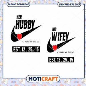 Hubby And Wifey Couple Svg, Nike Logo Svg, Her Hubby Svg