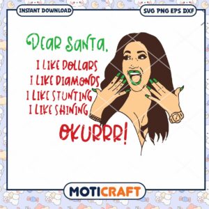 Cardi B Dear Santa I Like Dollar SVG