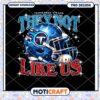 Tennessee Titans They Not Like Us Glitter PNG Instant Download Design